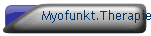 Myofunkt.Therapie